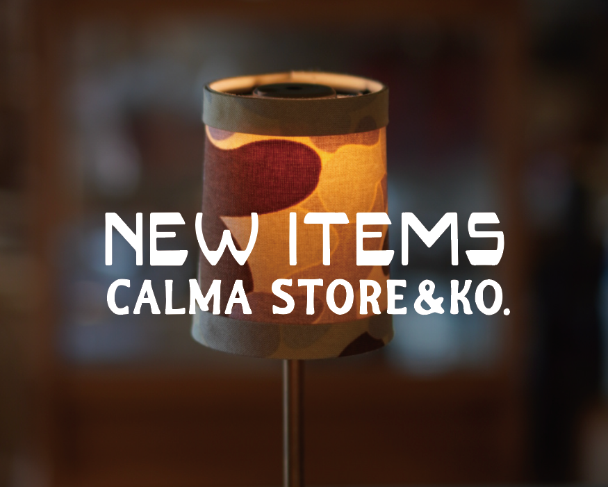 IT'S NEW – – calma store Japan IT'S NEW – – calma store Japan