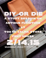 【抽選応募】DIY OR DIE at TOKYO CALMA STORE OTTOMAN 1979 CALMA STORE LIMITED