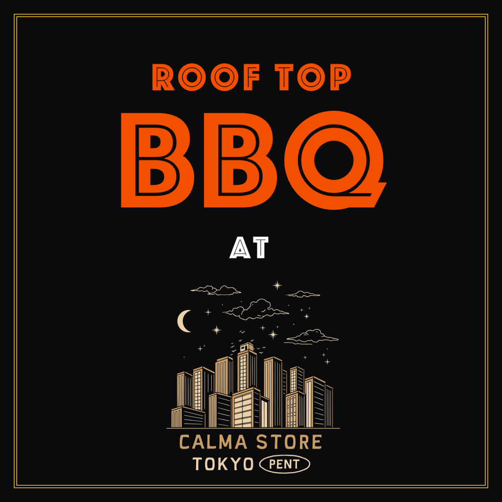 【抽選応募】"Roof top BBQ” at Tokyo CALMA store
